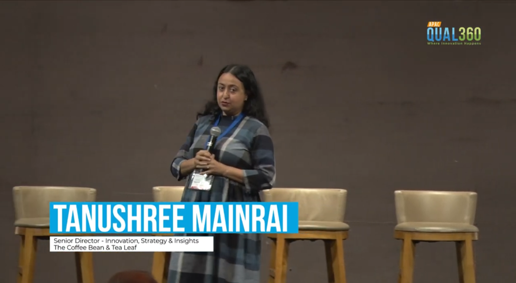 QUAL360 APAC 2022 — Tanushree Mainrai